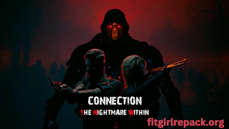 Connection The Nightmare Within Full Free Torrent-fitgirlrepack.org